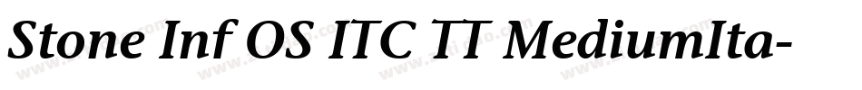 Stone Inf OS ITC TT MediumIta字体转换